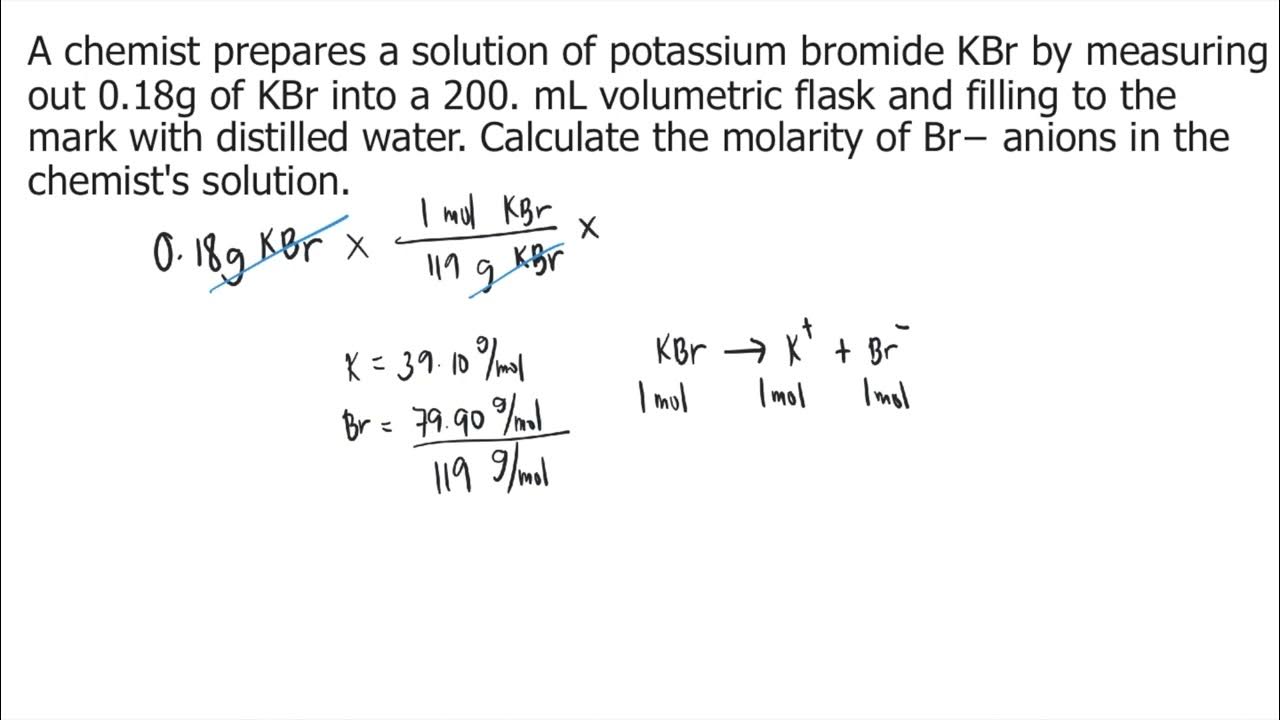 A chemist prepares a solution of potassium bromide kbr by measuring out