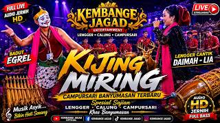 KIJING MIRING  Campursari Banyumasan Terbaru | Kembange Jagad Cilacap | Audio Jernih Full Live