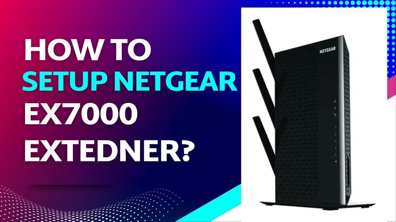 How To Setup Netgear Ex7000 Extender? - YouTube