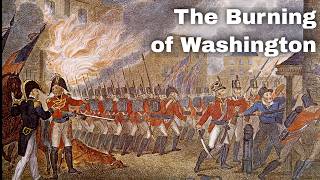 24th August 1814: The Burning of Washington by British forces during the War of 1812