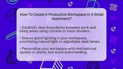 How To Create A Productive Workspace In A Small Apartment? - Goal Setting For Everyone