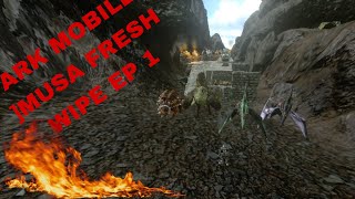 ARK SERVIVAL EVOLVED MOBILE ]FRESH WIPE  EP 1😊