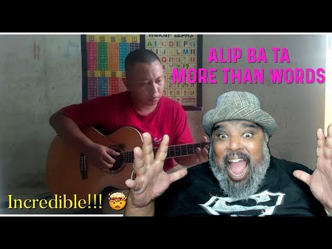 First Time Hearing - Alip Ba Ta playing More Than Words Reaction!