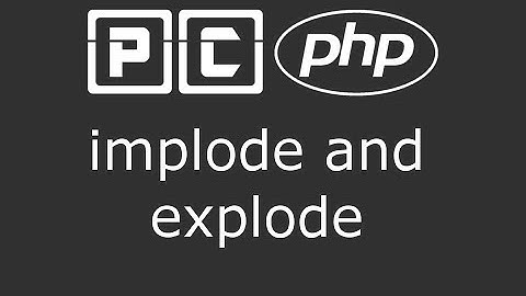PHP beginners tutorial 31 - implode and explode