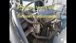Phebe the Morris Minor  Carburettor Adjustment