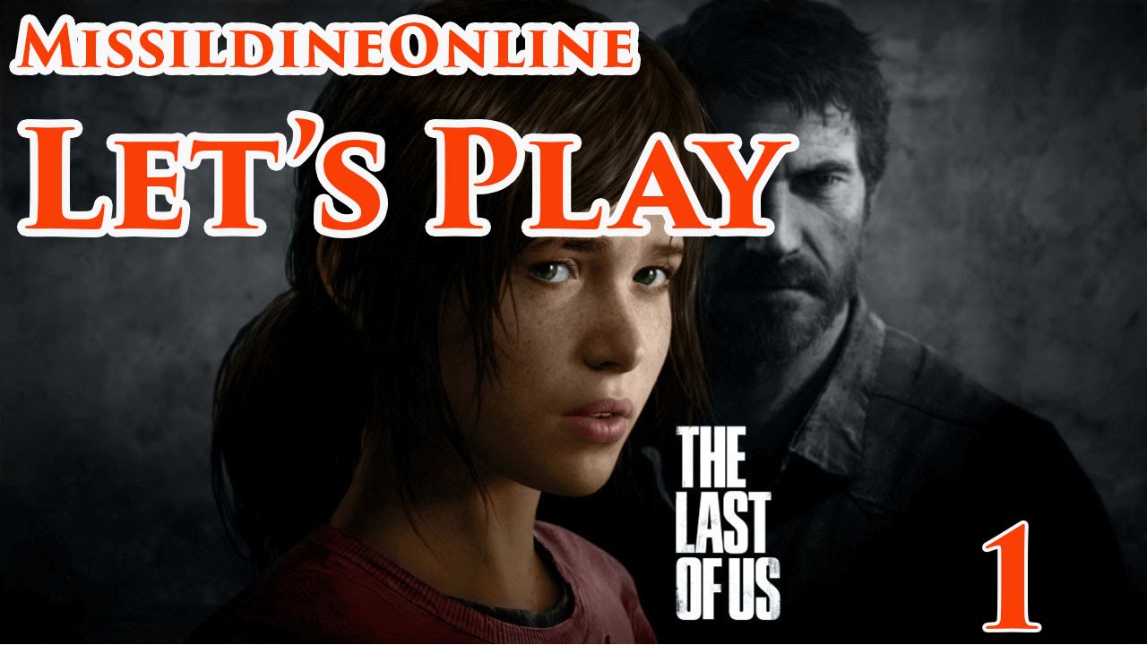 Let's Play The Last of Us Remastered Part 1 - Outbreak [PS4