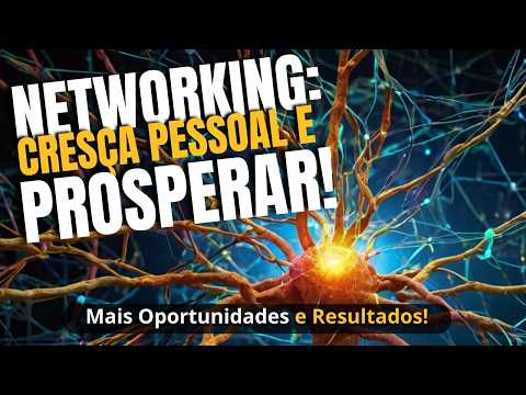 🚀 Networking Destrave Seu Crescimento Pessoal e Financeiro! 💰
