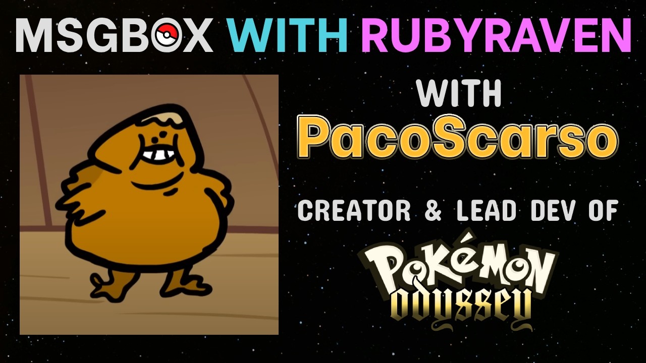MSGBOX With RubyRaven | Interview w/ PacoScarso (Pokémon Odyssey)