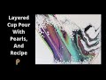 Pearl Pour Layered Cup with Recipe 🎨 Painting Pearls secrets