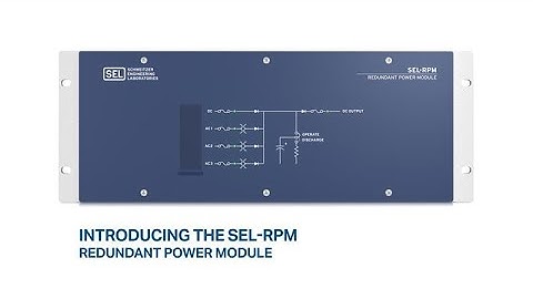 Introducing the SEL Redundant Power Module
