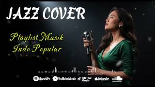  Album Smooth Jazz Cover Pop Indonesia Nonstop Elvyn Raw