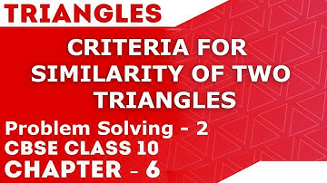 Triangles | Criteria for Similarity of Two Triangles | Class 10 | Problem Solving 2 | Letstute CBSE