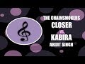 THE CHAINSMOKERS - CLOSER AND KABIRA - MELLIFLUOUS KARAOKE | VIDYA VOX | CASEY BREVES |