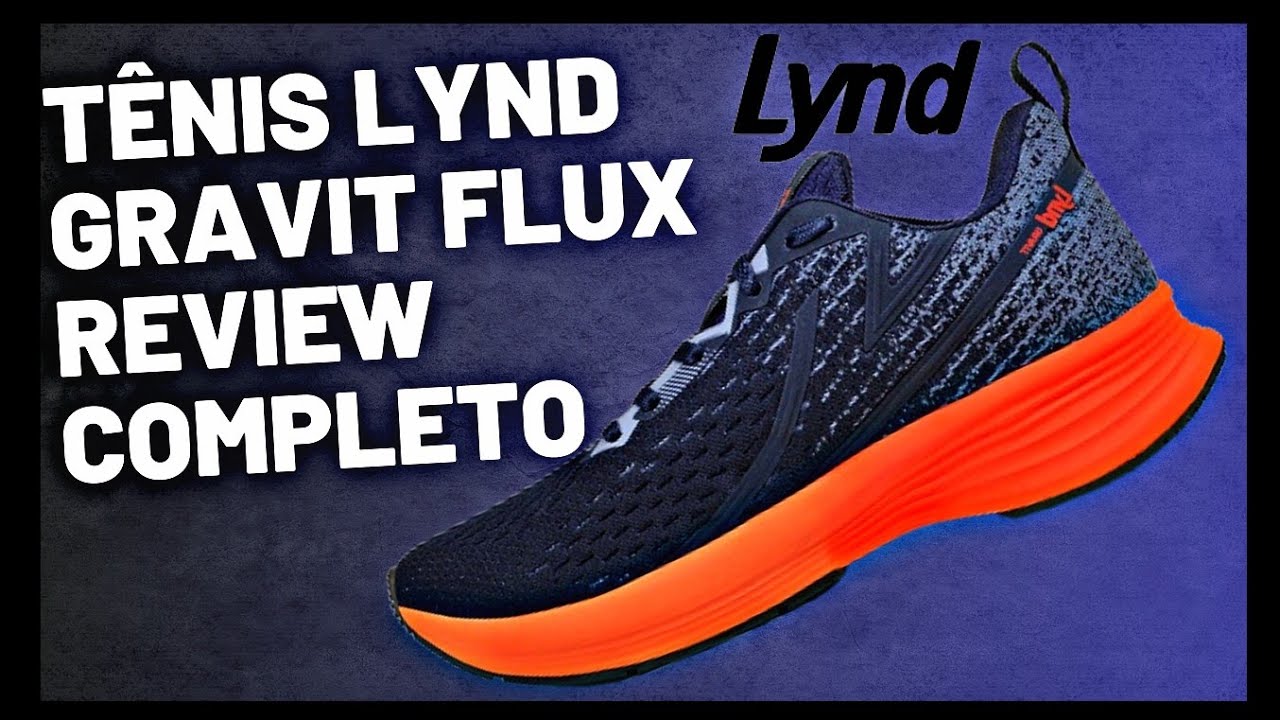 TÊNIS LYND GRAVIT FLUX REVIEW COMPLETO YouTube