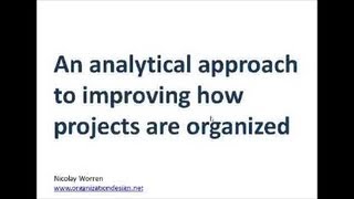 An analytical approach to organizing projects