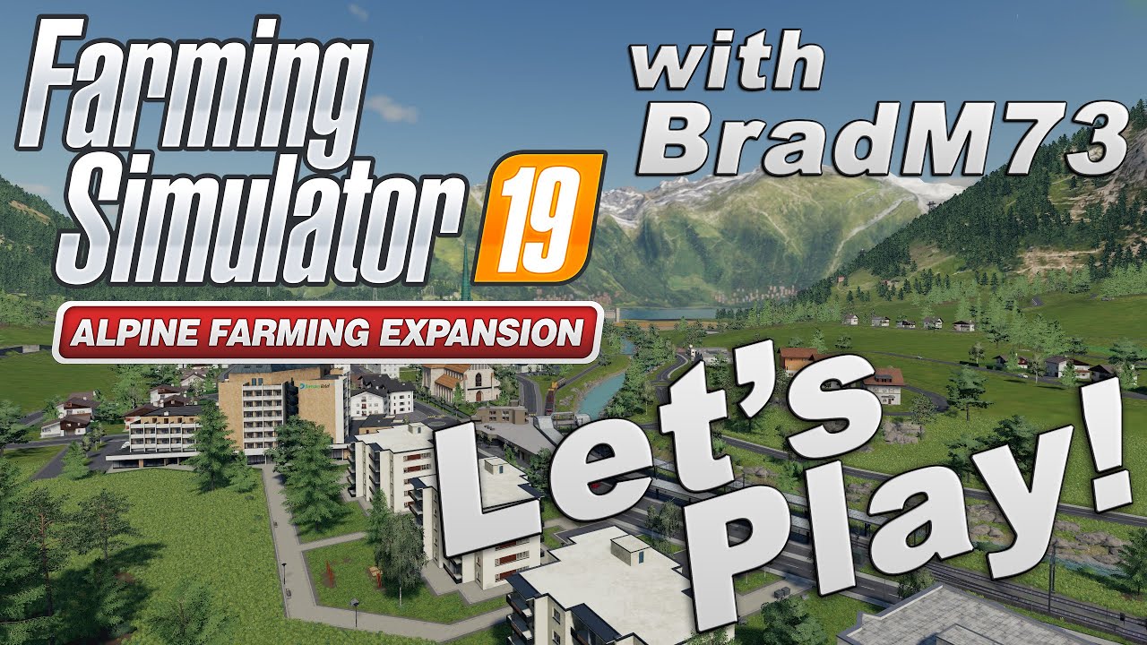 FARMING SIMULATOR 19 - ALPINE EXPANSION - FIRST LOOK!!! - Let's Play Livestream #2!!!