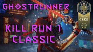 Famous Ghostrunner - Kill Run 1 Classic in 25.90 Profile