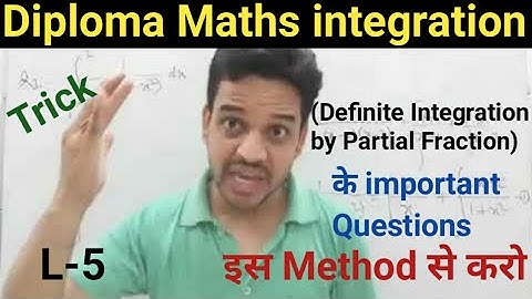 integration by partial fractions | diploma maths 2 integration | L5 | diploma maths 1st year
