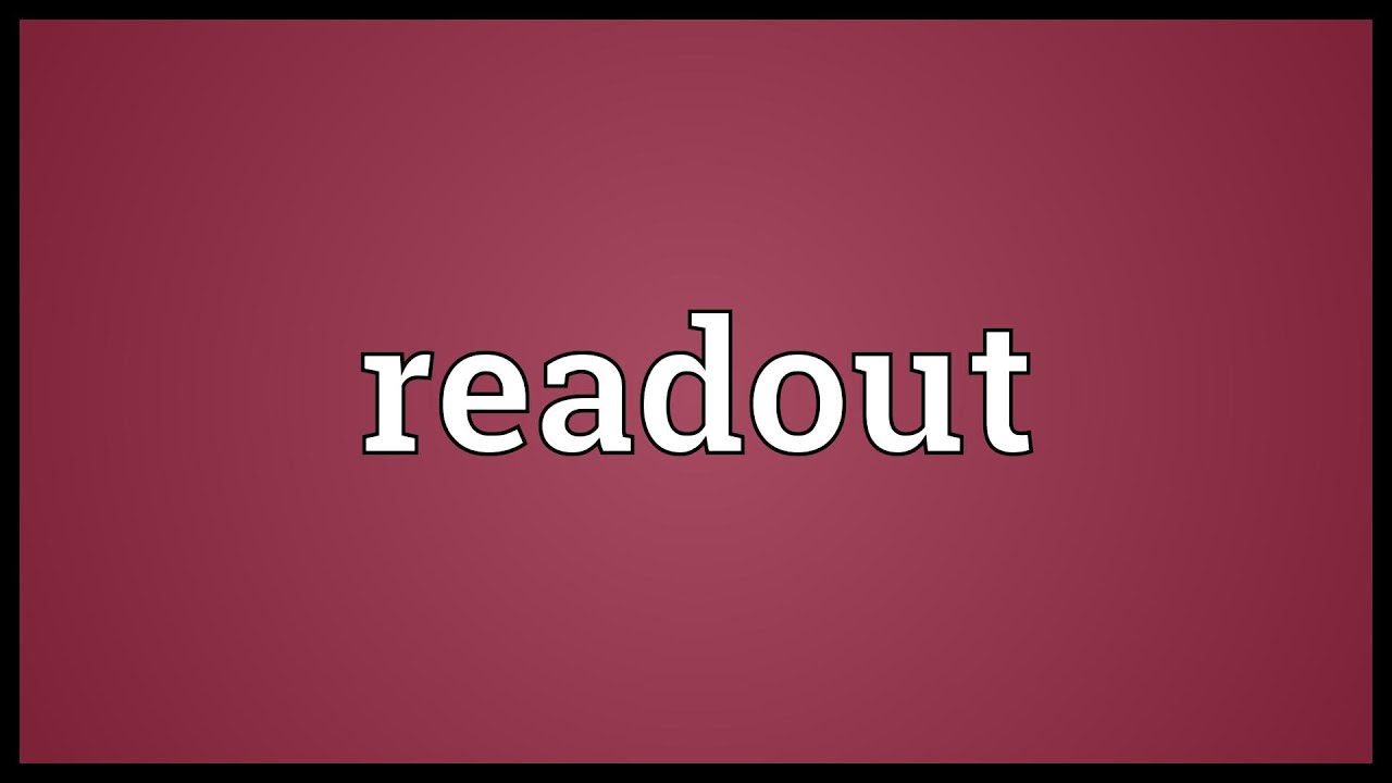 Read Out Definition Readout Meaning - YouTube