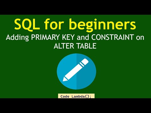 SQL for beginners - Adding a PRIMARY KEY and CONSTRAINT on ALTER TABLE (2023)