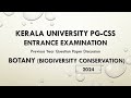 KU PG-CSS Entrance Examination | Botany with Biodiversity Conservation | 2024 | PYQ with Answers 