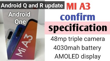 Mi A3 confirm specs, 48MP camera, Snapdragon 665, India launch, price