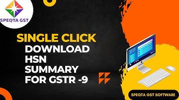 Download HSN Summary for GSTR -9 in single click