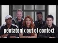 pentatonix out of context