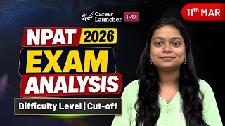 NPAT 2026 Exam Analysis | Difficulty Level, Paper Pattern & Full Review