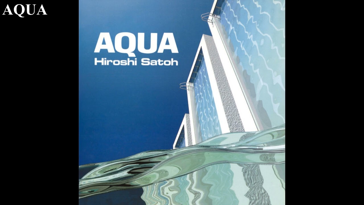 見本盤・プロモ・非売品 佐藤博 アクア AQUA Hiroshi Sato maxresdefault.jpg