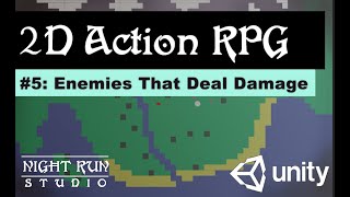 5. Enemies That Deal Damage (Let's Make A 2D Action RPG In Unity!)