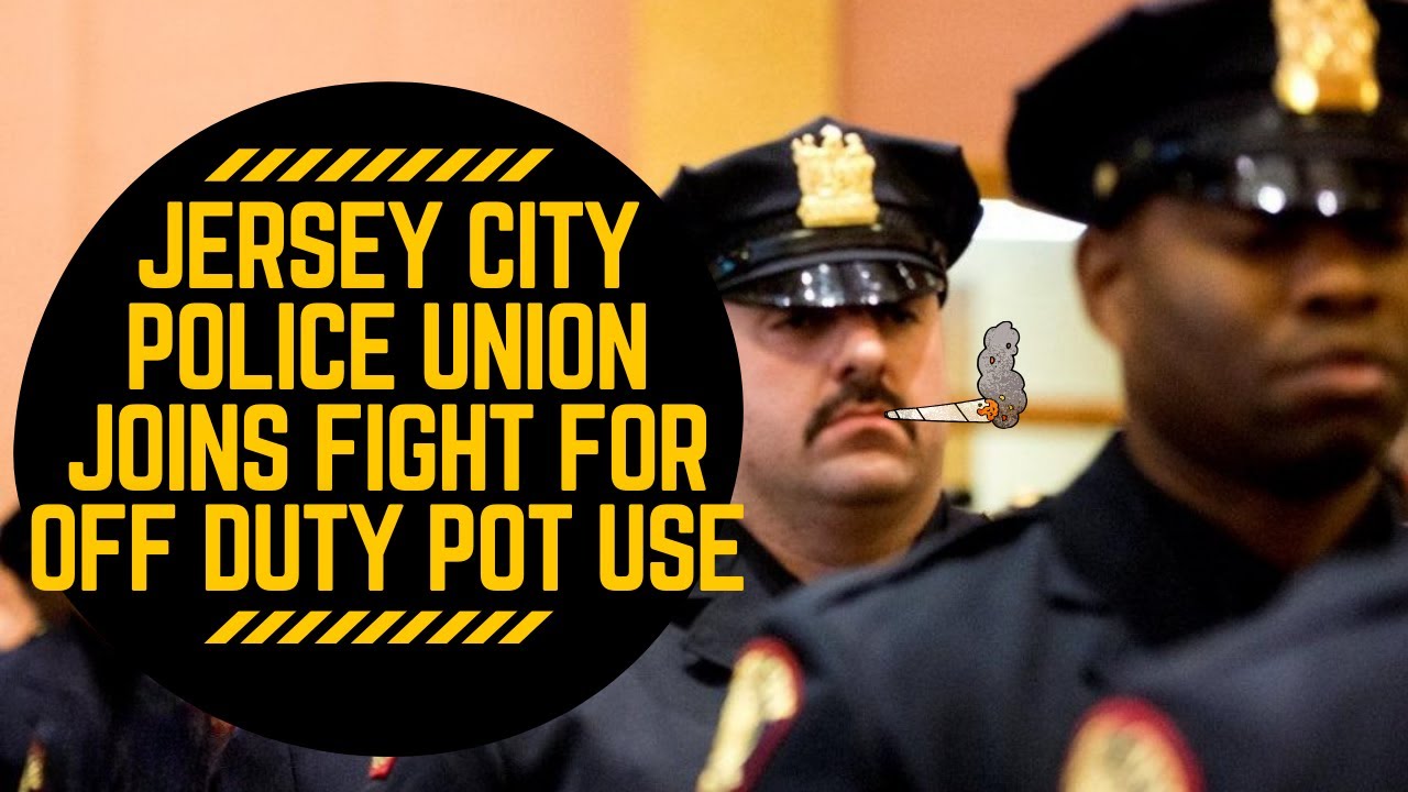 Breaking News: Jersey City Police Union Sues Over Off-Duty Pot Policy ...