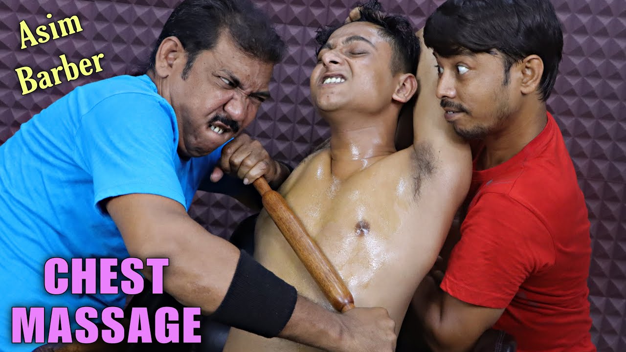 Chest Massage & Chest Cracking by Asim barber Deep Tissue Body