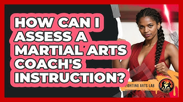 How Can I Assess A Martial Arts Coach