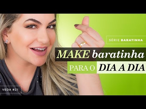 MAKE DIA A DIA BARATINHA| VEDA #21 ALICE SALAZAR