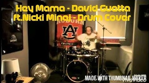 Hey Mama - David Guetta ft. Nicki Minaj - Drum Cover