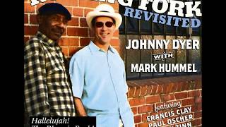 Johnny Dyer With Mark Hummel - Young Fashioned Ways