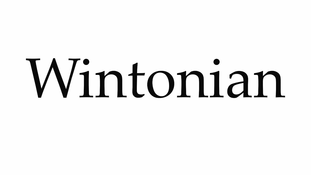 How to Pronounce Wintonian - YouTube