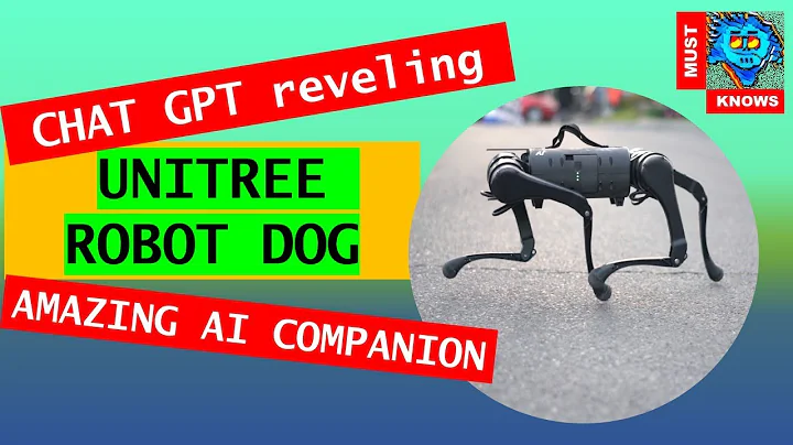 The amazing UNITREE RobotDog unveiled by ChatGPT