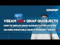 [EN] How-to enable and configure QNAP QuObjects Immutability, and combine with Veeam v12