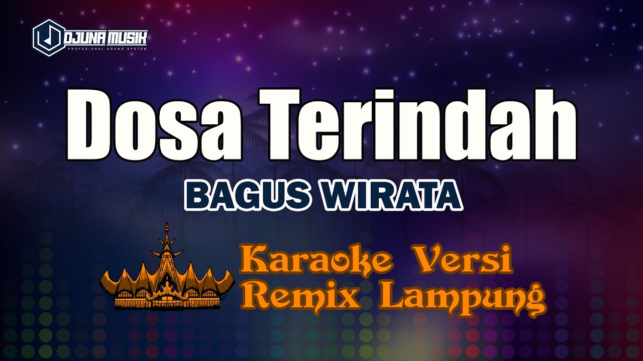 Karaoke Dosa Terindah - Bagus Wirata // [Djuna Musik]