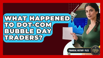 What Happened To Dot-com Bubble Day Traders? - Financial History Files