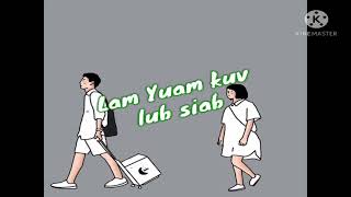 Lam Yuam​ kuv​ lub​ siab​ / by tsom xyooj 2021