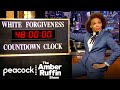 The White Forgiveness Countdown Clock | The Amber Ruffin Show