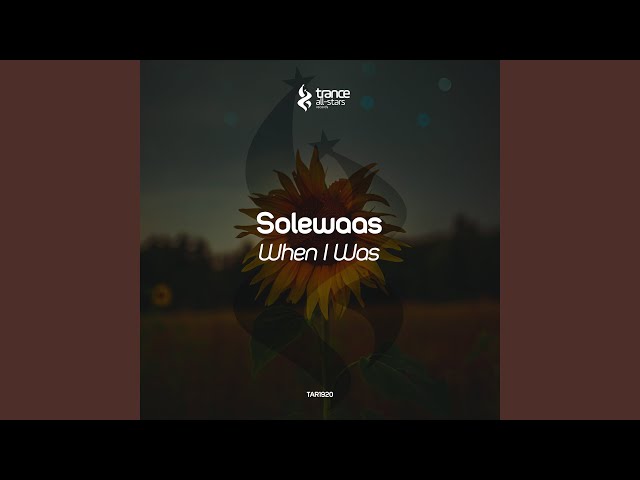 Solewaas - When I Was