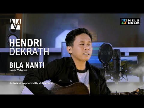 Nabila Maharani - Bila Nanti (Cover By Hendri Dekrath)