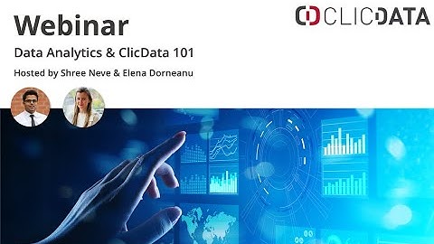 Webinar - Data Analytics & ClicData 101
