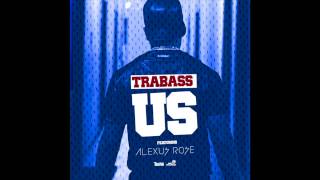 Trabass feat. Alexus Rose - 