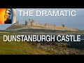 The Dramatic Dunstanburgh Castle in Northumberland