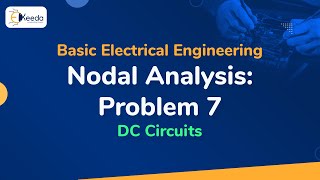 Problem no. 7 on Nodal Analysis - DC Circuits - Basic Electrical Engineering Wealth